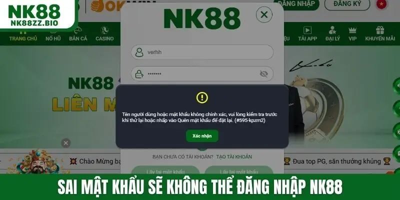 Sai mật khẩu sẽ không thể đăng nhập NK88